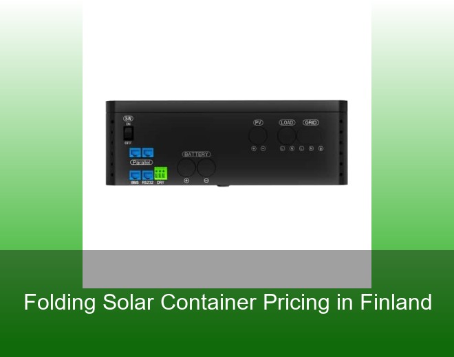 Folding Solar Container Pricing in Finland
